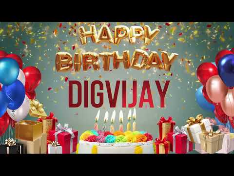 DIGVIJAY - Happy Birthday Digvijay #Digvijay