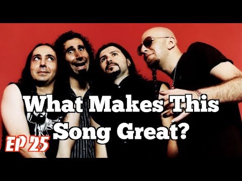 What Makes This Song Great? "Chop Suey!" SYSTEM OF A DOWN