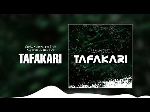 Suma Mnazaleti Ft. Ben Pol & Mabeste- Tafakari (Official Audio)