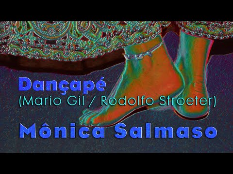Dançapé (Mario Gil/Rodolfo Stroeter) - Mônica Salmaso