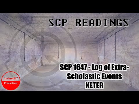 SCP 1647 - Log of Extra Scholastic Events - KETER