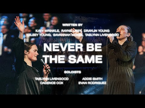 Never Be The Same - Indiana Bible College