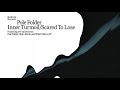 Pole Folder - Inner Turmoil (Pole Folder, Stel & Marko Rework) [Official Audio]