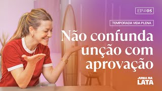 VIDA PLENA #5: Como Crescer em Unção?