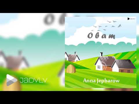 Anna Jepbarow - Obam (Official Music)