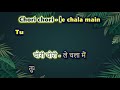 MAIN EK CHOR TU MERI RANI Raja Rani Karaoke With Female Voice