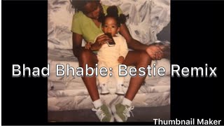 Bhad Bhabie: Bestie Remix | Ja&#39;nice Love