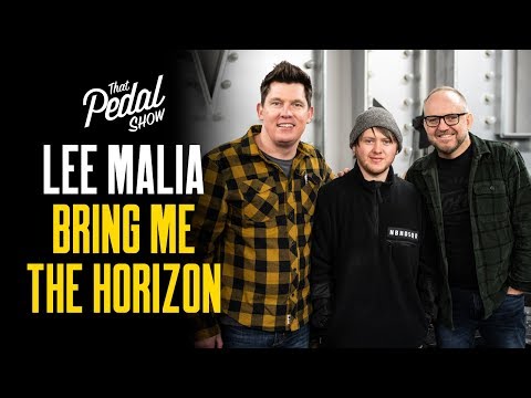 Lee Malia Of Bring Me The Horizon [Interview & Rig Tour] – That Pedal Show