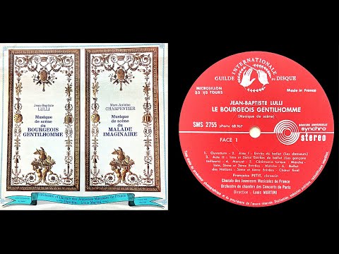 Lully : Le Bourgeois Gentilhomme, LWV 43 - Louis Martini, 1968 - Guilde Int'l du Disque SMS 2755
