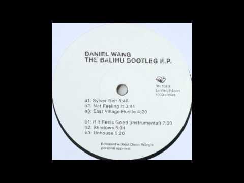Daniel Wang - Not Feeling It - The Balihu Bootleg Ep