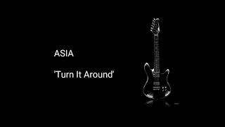 ASIA - &#39;Turn it Around&#39;  (AOR Melodic Rock)