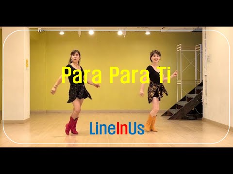 [초중급] Para Para Ti Line Dance (Dance & Count) [LineInUs]