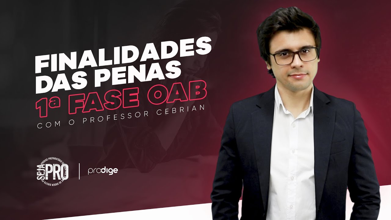 [OAB] Finalidades das penas