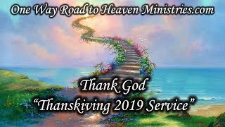 Thank God | Wednesday, November 21, 2019 "Thanksgiving Service"