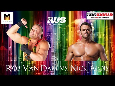 IWSWORLD | Nick Aldis vs. Rob Van Dam | IWS Any Given Sunday #9
