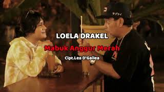 Download lagu KARAOKE Version - LOELA DRAKEL - MABUK ANGGUR MERAH mp3