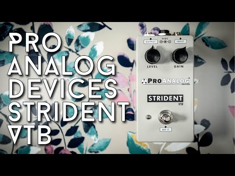 Is this the King of BOOSTS? Proanalog Devices STRIDENT VTB review!