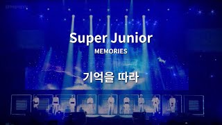 [Eng Sub] Super Junior 'Memories' (기억을 따라) Live #20th_Anniversary