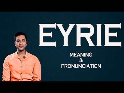 Eyrie - Word Meaning, Pronunciation, & Make a Sentence Audio Video Dictionary