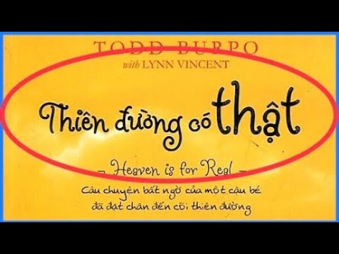 , title : '🌈 Câu chuyện “THIÊN ĐÀNG CÓ THẬT” 🌏 của mục sư Todd Burpo'