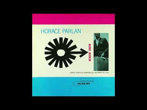 Horace Parlan - Headin' South (side 2)
