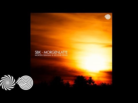 SBK - Morgenlatte (Morten Granau & Second Remix)