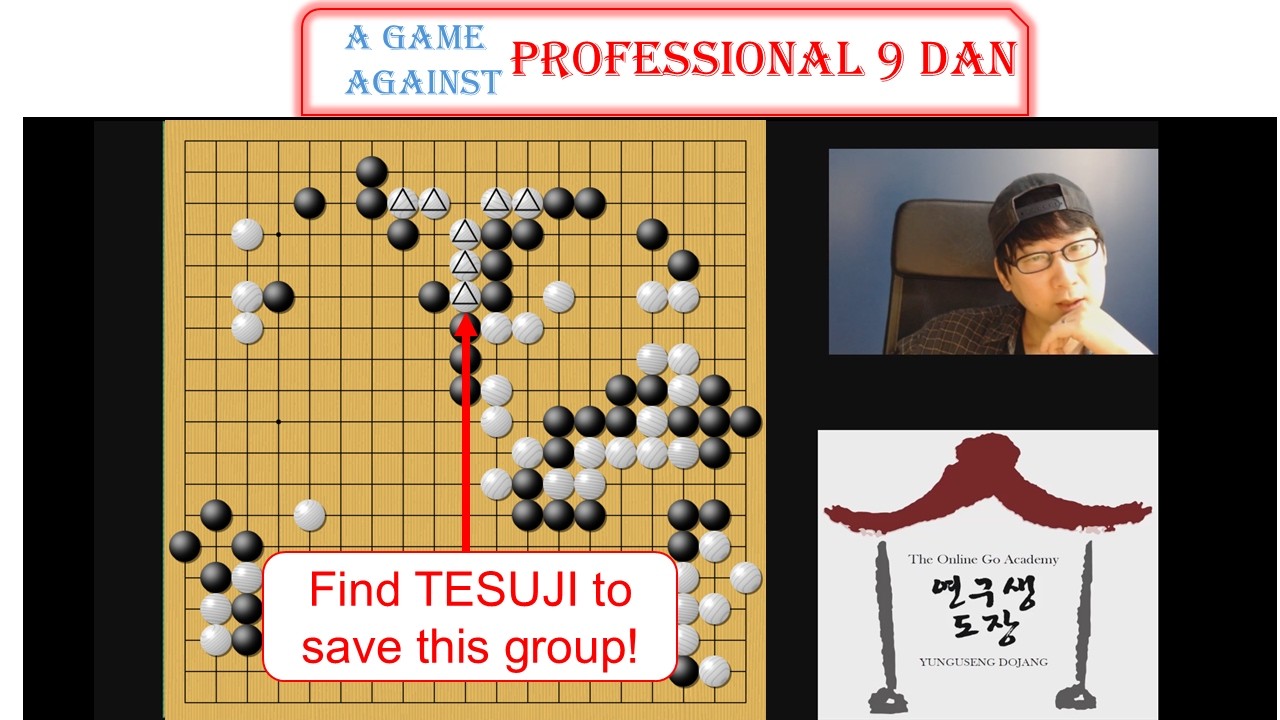 Find TESUJI to save this group!