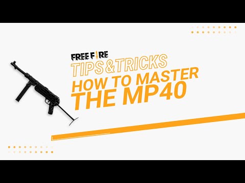 5 AWESOME Tips to Master the MP40! | Free Fire Official Tips & Tricks