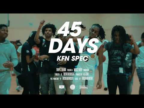 Kfn Spec - 45 Days (official music video )