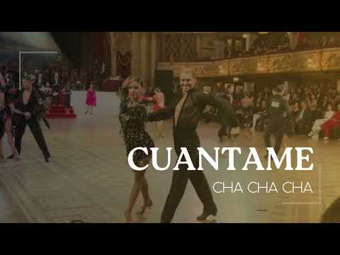 Cuantame - Cha Cha Cha