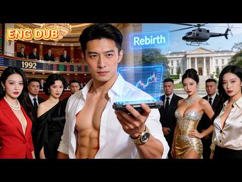 【ENG DUB】🔥From CEO to Mafia Boss: Reborn in 1992, He's Back for a Ruthless Payback.