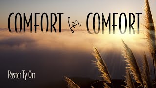 Comfort for Comfort