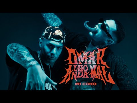 Video thumbnail for Ecko | Omar Algo Anda Mal #8