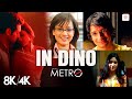 In Dino 8K 4K Music Video Shilpa Shetty Kangana Dharmendra Life In A Metro Soham Pritam