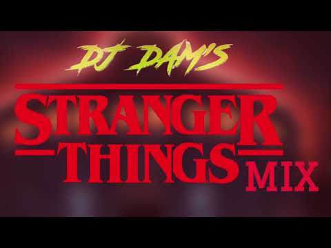 DJ DAM'S - STRANGER THINGS MIX (2022)