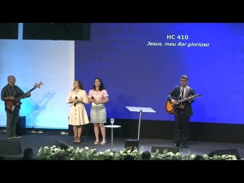 Jesus, Meu Rei Glorioso. Harpa Cristã 410 - Min. de Louvor IEADTC