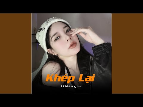 Khép Lại (Remix)