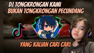 Download lagu DJ TONGKRONGAN KAMI BUKAN TONGKRONGAN PECUNDANG!!! mp3 Download lagu DJ TONGKRONGAN KAMI BUKAN TONGKRONGAN PECUNDANG!!! mp3