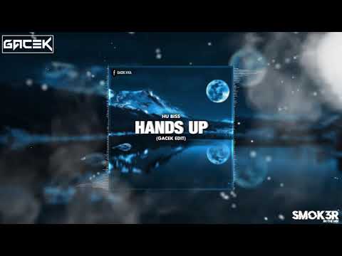 HU Biss - Hands Up ( GACEK EDIT  )