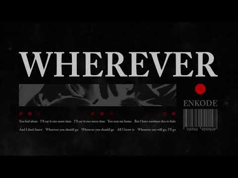 Enkode - Wherever