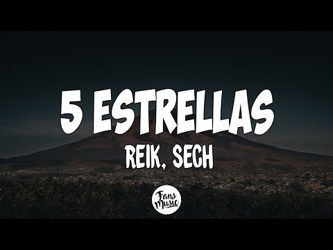 Reik, Sech - 5 Estrellas (Letra)