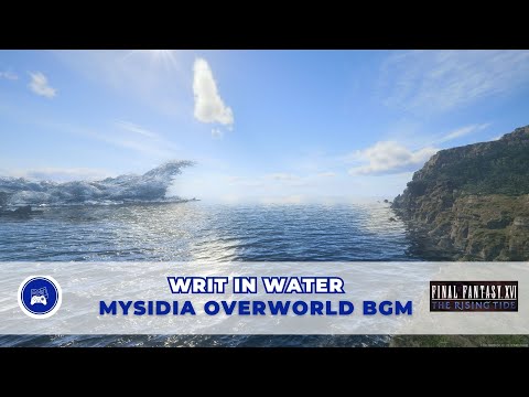 Writ in Water - Mysidia Overworld BGM - FF16 DLC Rising Tide OST [4K High Quality]