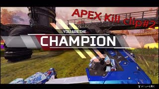 APEX　kill clip #2
