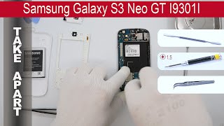 How to disassemble 📱 Samsung Galaxy S3 Neo GT-I9301i, Take Apart, Tutorial
