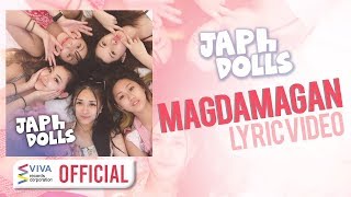 Japh Dolls — Magdamagan [Official Lyric Video]