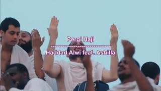 Download lagu Inspirasi Untuk Menunaikan Haji.... Song by Haddad Alwi feat. Ashilla mp3 Download lagu Inspirasi Untuk Menunaikan Haji.... Song by Haddad Alwi feat. Ashilla mp3
