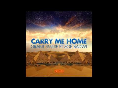 Grant Smillie ft. Zoe Badwi - Carry Me Home (Tommy Trash Remix)