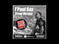 T'Paul Sax - Этим Летом (Radio Edit) 