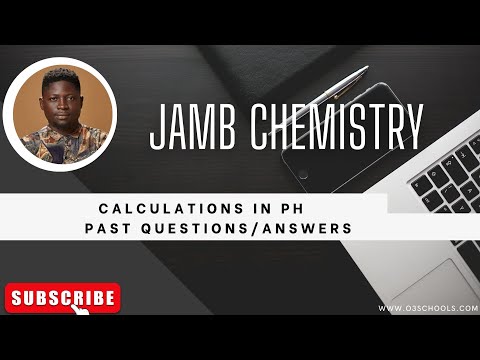 JAMB/WAEC Chemistry 2026  EP 54 - Calculations In PH + Free JAMB/WAEC Past Questions