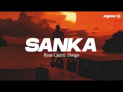 Ryan Castro, Dongo - SANKA (Letra) | SENDÉ